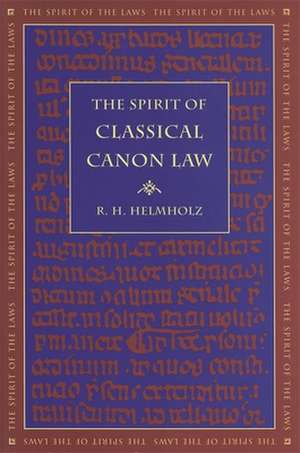 The Spirit of Classical Canon Law de R. H. Helmholz