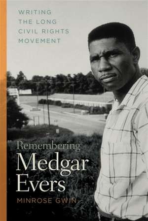 Gwin, M: Remembering Medgar Evers