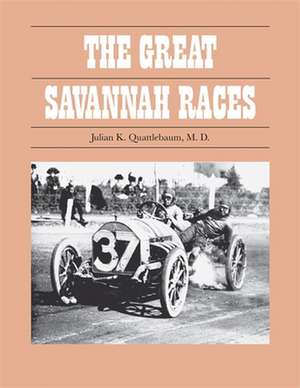 The Great Savannah Races de Sr. Julian K. Quattlebaum