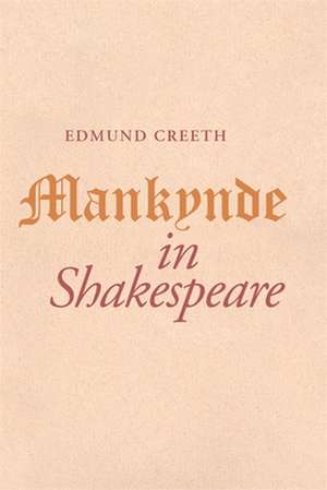 Mankynde in Shakespeare de Edmund Creeth