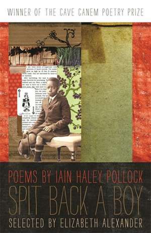 Spit Back a Boy de Iain Haley Pollock