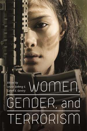 Women, Gender, and Terrorism de Laura Sjoberg