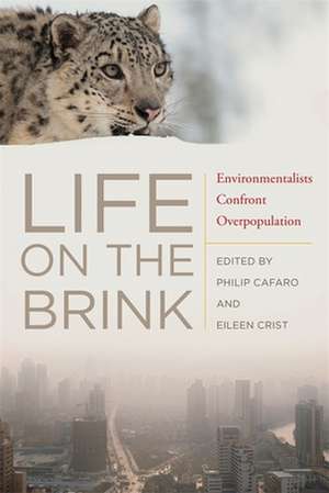 Life on the Brink: Environmentalists Confront Overpopulation de Albert Bartlett