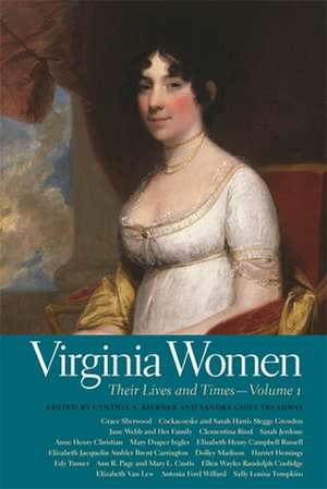 Virginia Women: Their Lives and Times de Cynthia A. Kierner