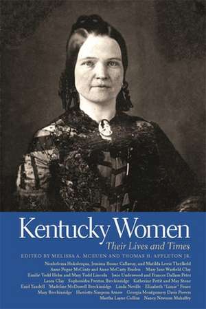 Kentucky Women: Their Lives and Times de Melissa A. McEuen