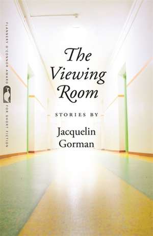 The Viewing Room de Jacquelin Gorman