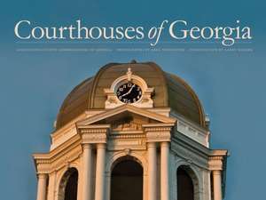 Courthouses of Georgia de George Justice