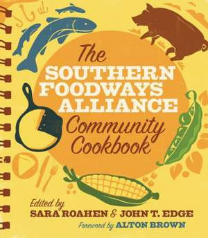 The Southern Foodways Alliance Community Cookbook de Southern Foodways Alliance