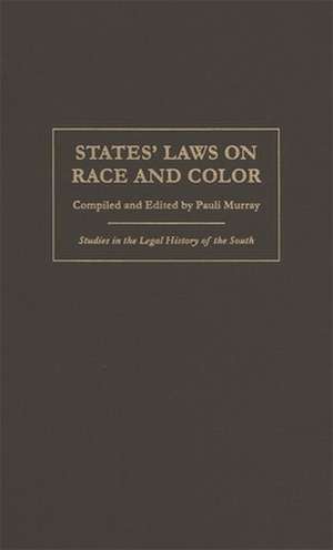 States' Laws on Race and Color de Pauli Murray