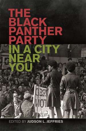 Black Panther Party in a City Near You de Judson L. Jeffries