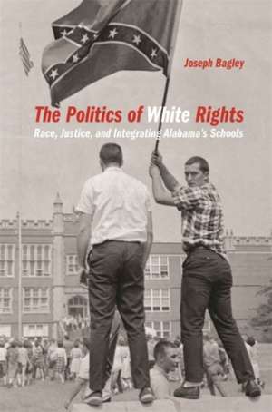 Politics of White Rights de Joseph Bagley