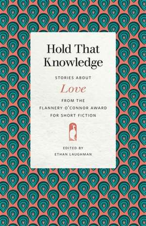 Hold That Knowledge de Ethan Laughman