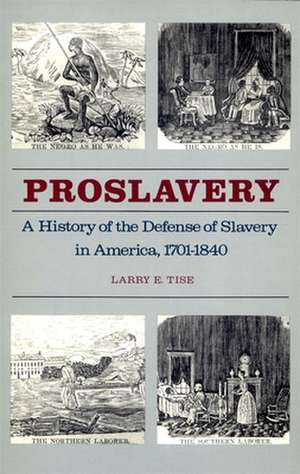 Proslavery de Larry Tise