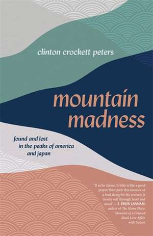 Mountain Madness de Clinton Crockett Peters