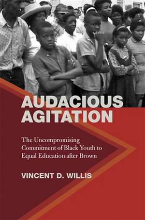 Audacious Agitation de Vincent D Willis