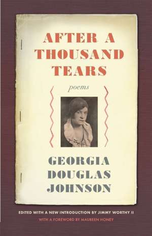 After a Thousand Tears: Poems de Georgia Douglas Johnson