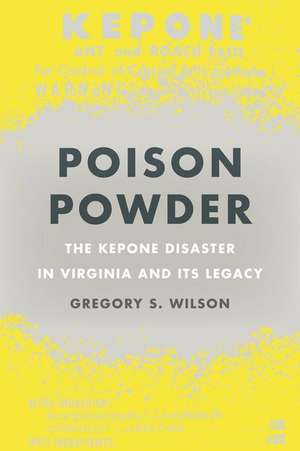 Poison Powder de Gregory S Wilson