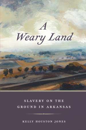 A Weary Land de Kelly Houston Jones