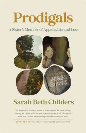 Prodigals de Sarah Beth Childers