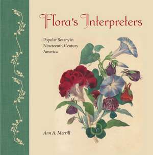 Flora's Interpreters de Ann A Merrill