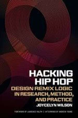 Hacking Hip Hop de Joycelyn Wilson