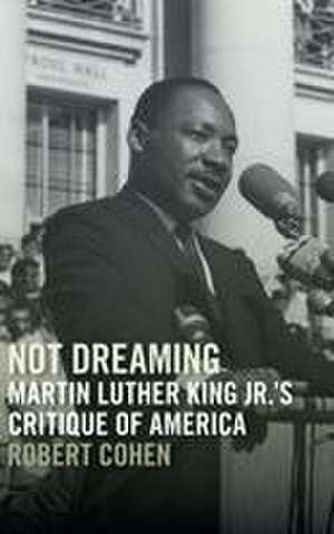 Not Dreaming de Robert Cohen