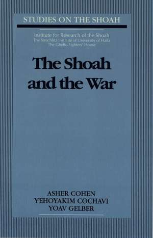 The Shoah and the War de Asher Cohen