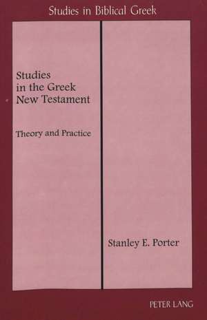 Studies in the Greek New Testament de Stanley E. Porter