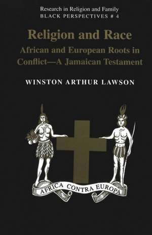 Religion and Race de Winston Arthur Lawson