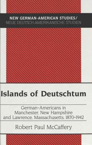 Islands of Deutschtum de Robert P. McCaffery