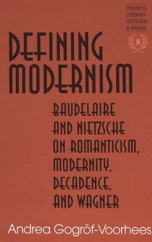 Defining Modernism de Andrea Gogröf-Voorhees