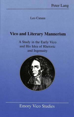 Vico and Literary Mannerism de Leo Catana