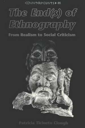 The End(s) of Ethnography de Patricia Ticineto Clough