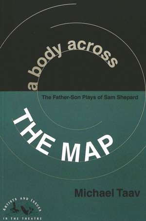 A Body Across the Map de Michael Taav