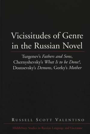 Vicissitudes of Genre in the Russian Novel de Russell Scott Valentino