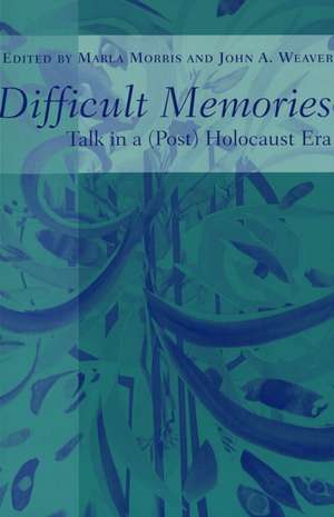 Difficult Memories de Marla Morris