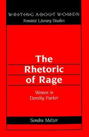 The Rhetoric of Rage de Sondra Melzer