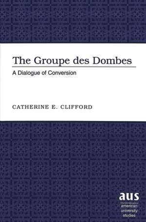 The Groupe Des Dombes de Catherine E. Clifford