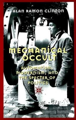 Mechanical Occult de Alan Ramon Clinton