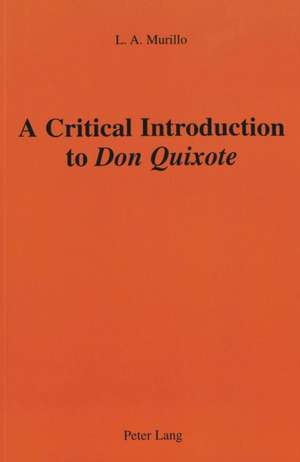 A Critical Introduction to Don Quixote de L. A. Murillo