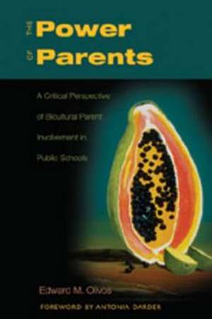 The Power of Parents de Edward M. Olivos