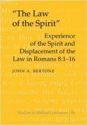 -The Law of the Spirit-: 1-16 de John A. Bertone