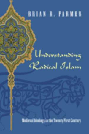 Understanding Radical Islam de Brian R. Farmer