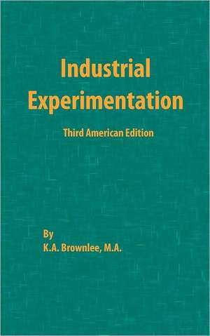 Industrial Experimentation de K. A. Brownlee