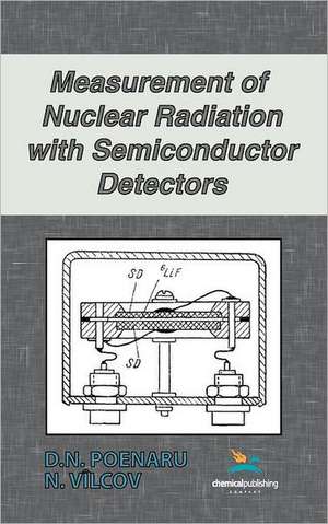 Measurement of Nuclear Radiation with Semiconductor Detectors de D. N. Poenaru