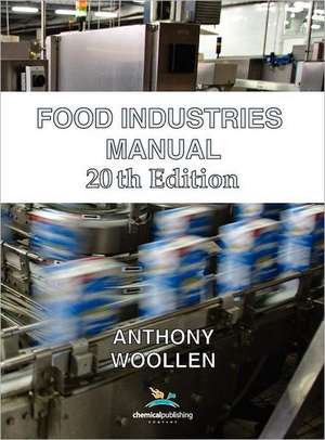 Food Industries Manual 20th Ed. de Anthony Woollen