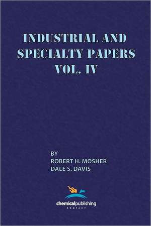 Industrial and Specialty Papers de Robert H. Mosher