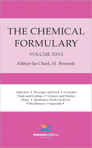 The Chemical Formulary, Volume 26 de H. Bennett