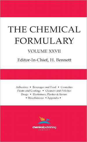 The Chemical Formulary, Volume 27 de H. Bennett