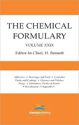 The Chemical Formulary, Volume 29 de H. Bennett